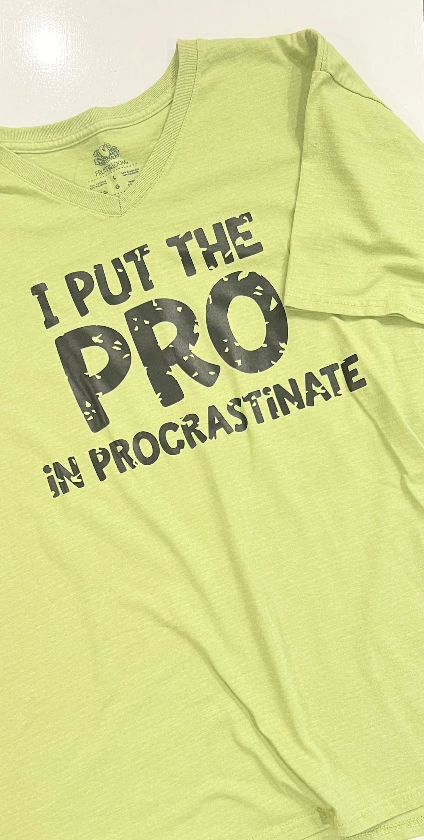 I put the PRO in procrastinate